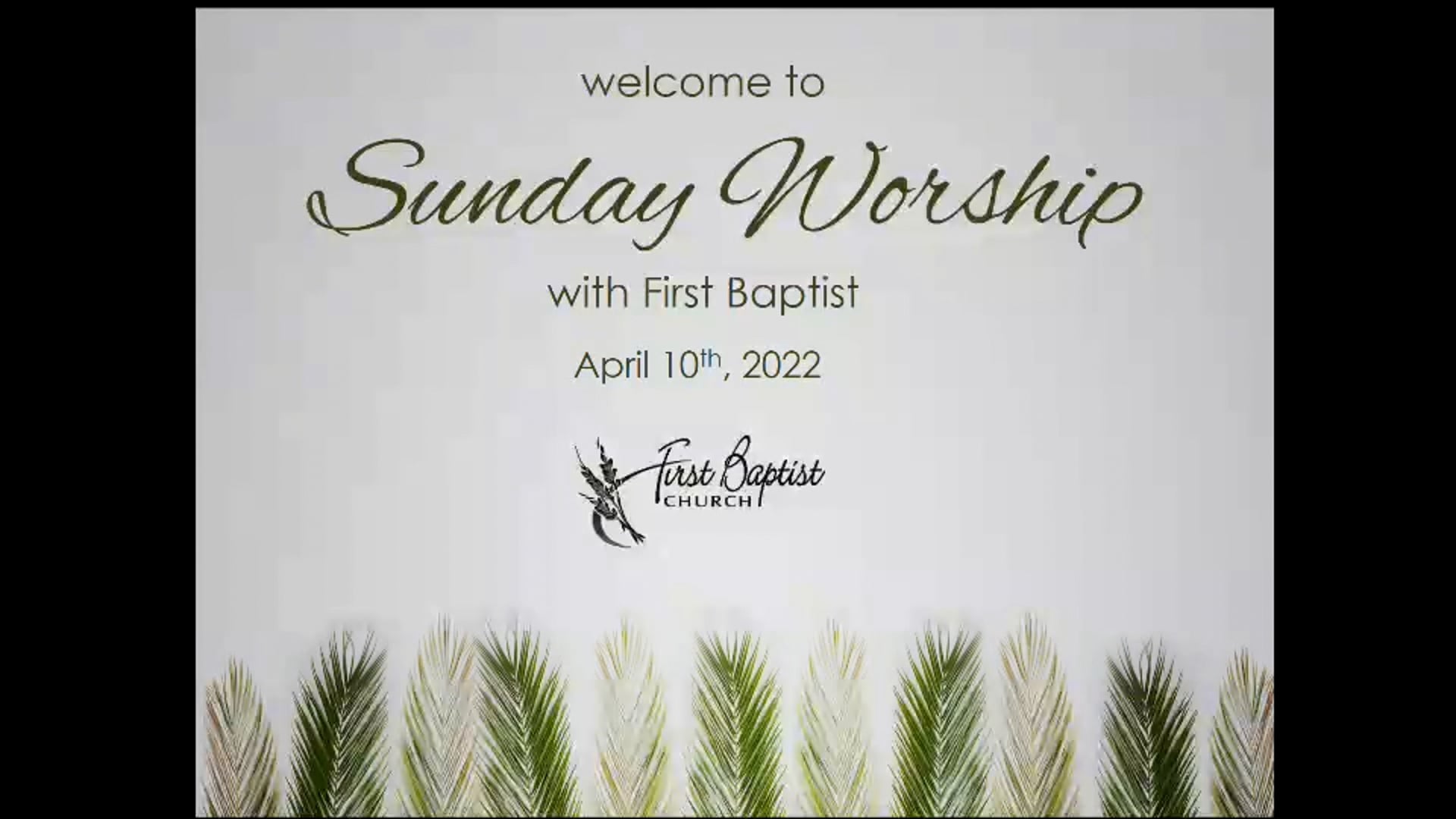 April 10, 2022 Worship Service