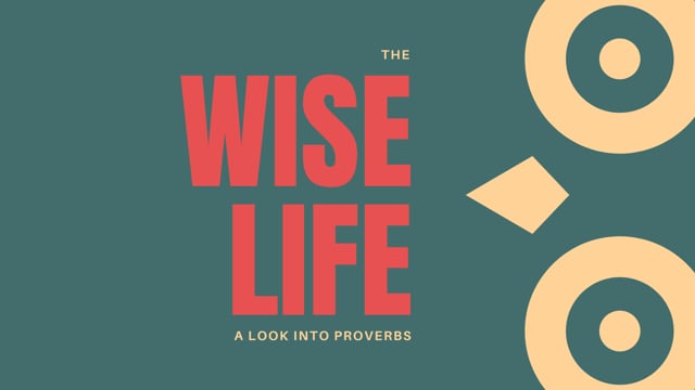 The Wise Life: Wisdom Personified