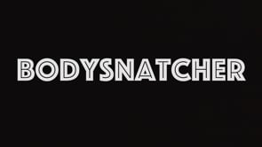 Bodysnatcher