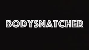 Bodysnatcher