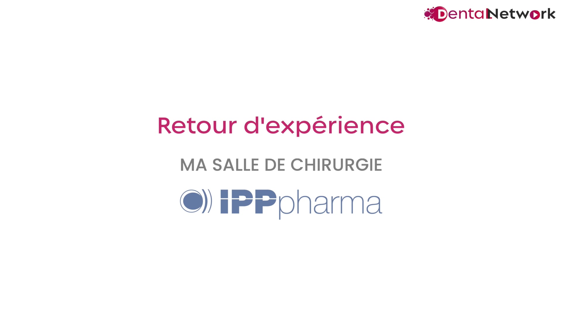 Retour d'experience - IPP PHARMA