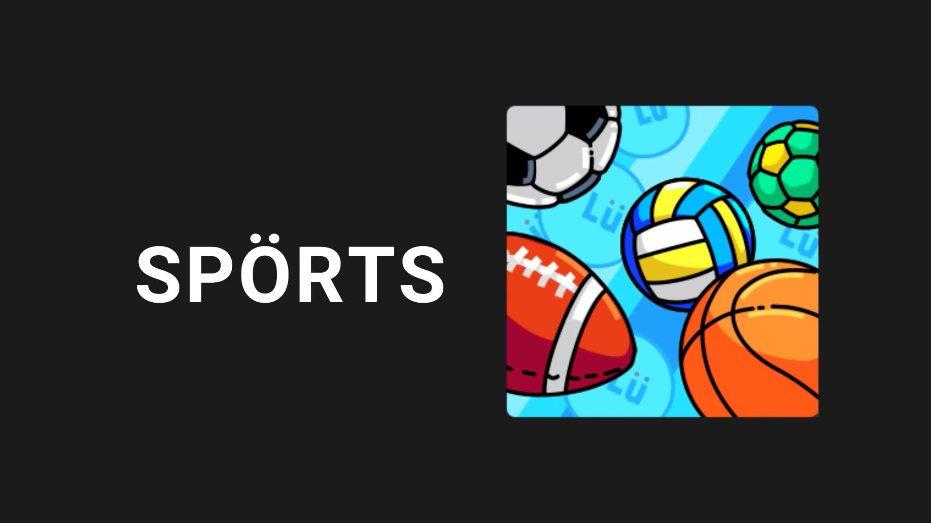 Lü - Applications - Spörts