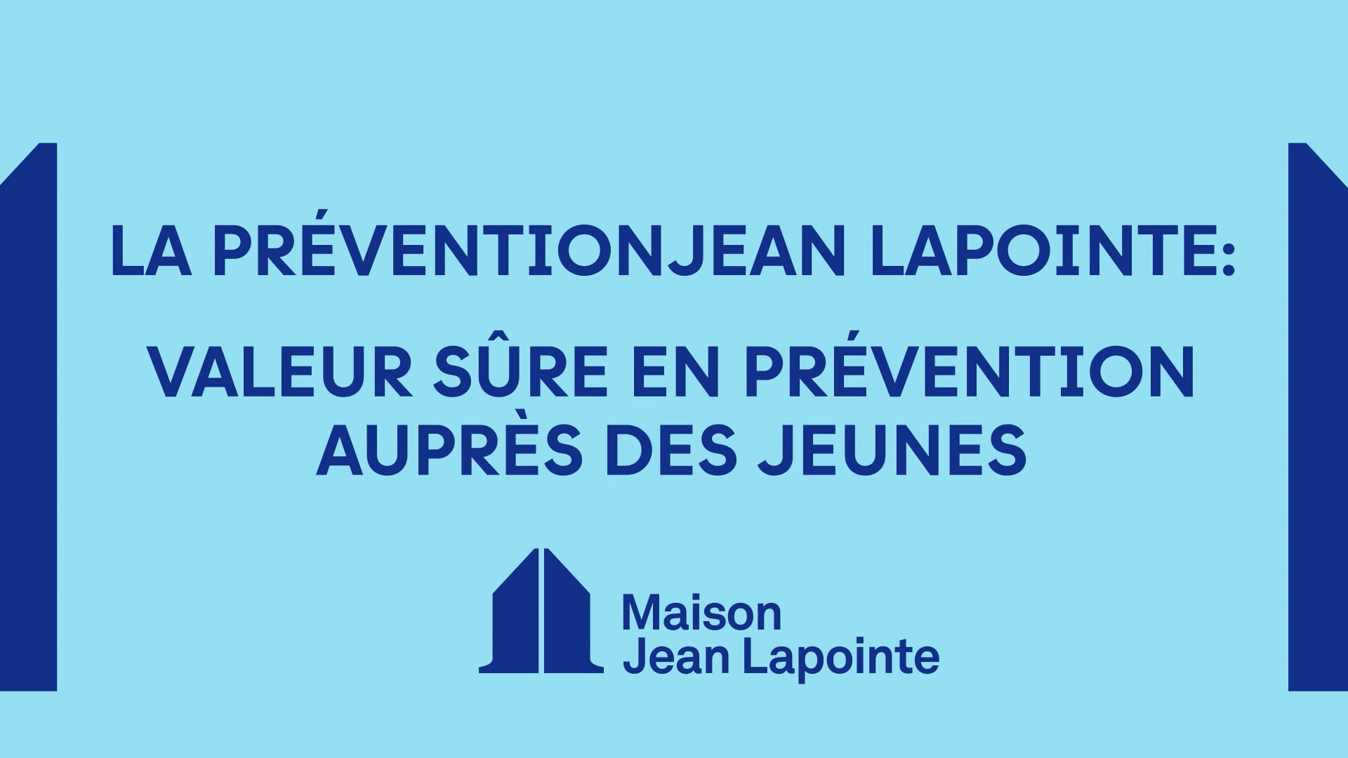 Maison Jean Lapointe - Les ateliers de prévention