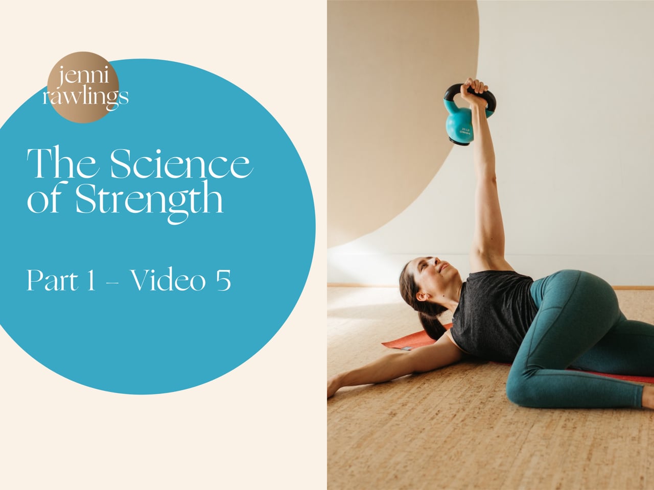 The Science of Strength Part 1, Video 5