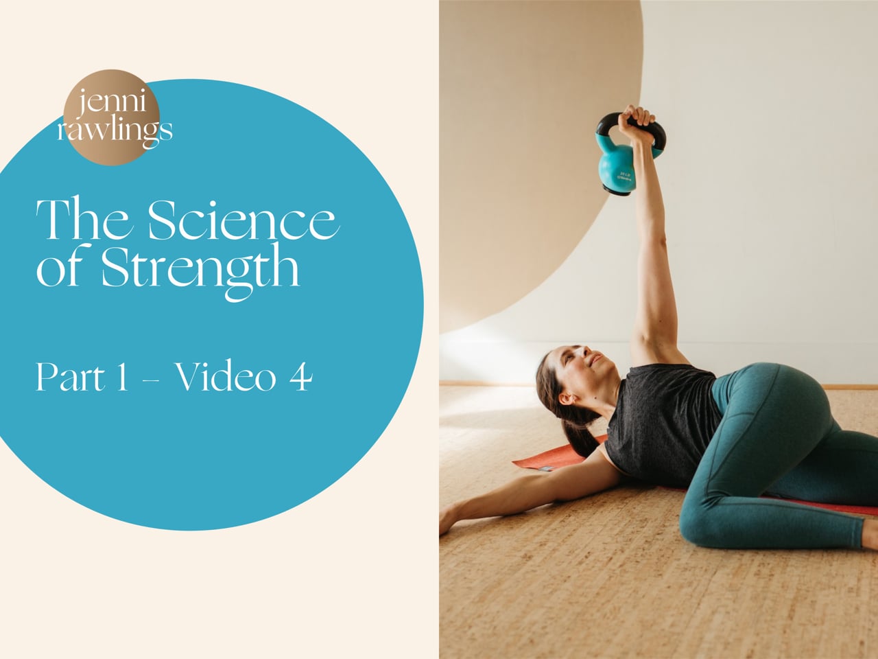The Science of Strength Part 1, Video 4