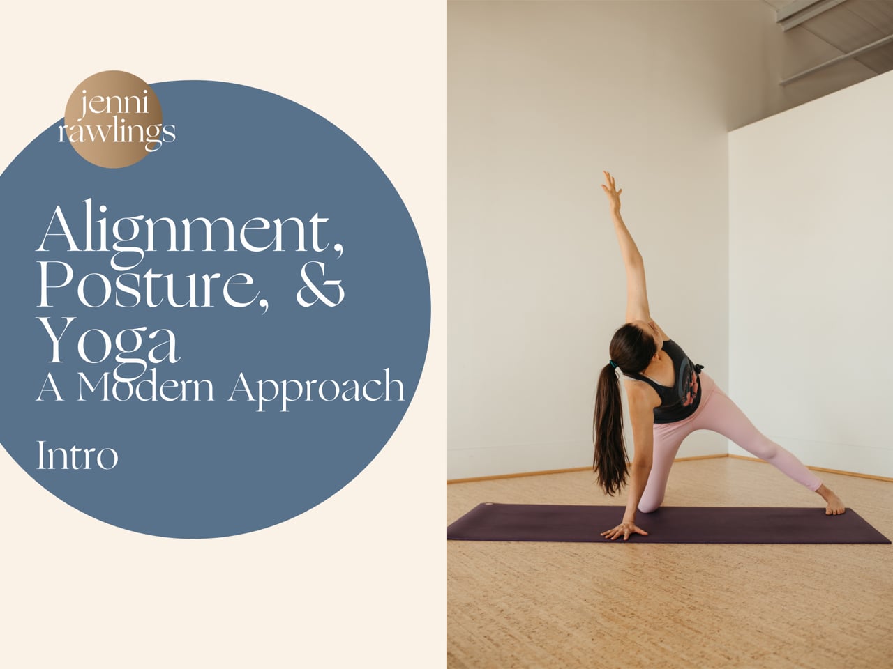 Intro – Alignment, Posture, & Yoga