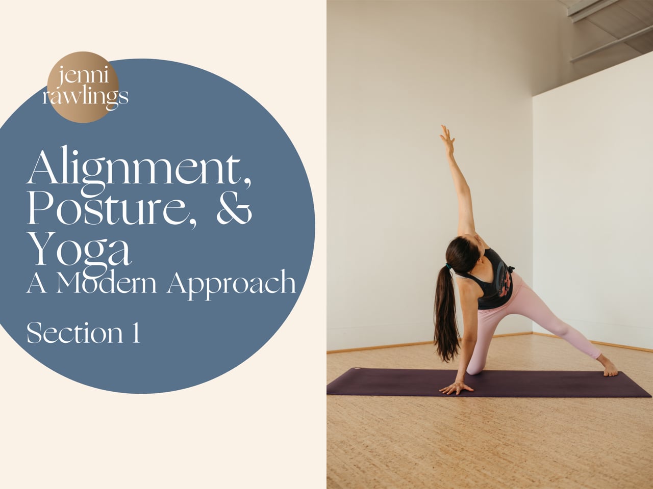 Section 1 – Alignment, Posture, & Yoga