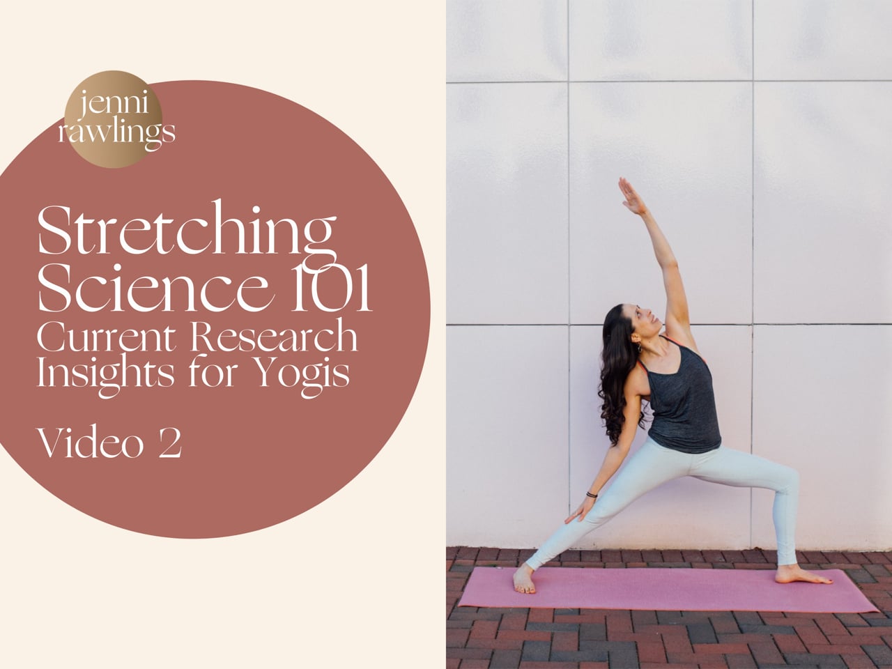 Video 2 – Stretching Science 101