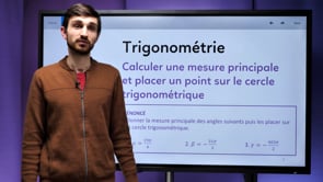 video : calculer-une-mesure-principale-placer-un-point-sur-un-cercle-trigonometrique-3480