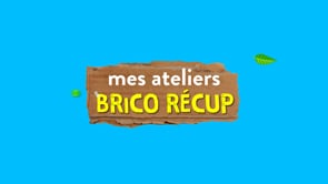 MES ATELIERS BRICO-RÉCUP