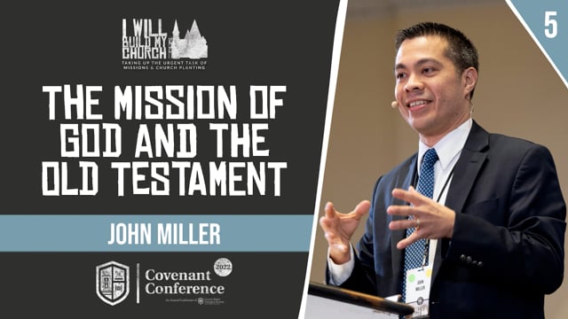 The Mission of God and the Old Testament | John Miller