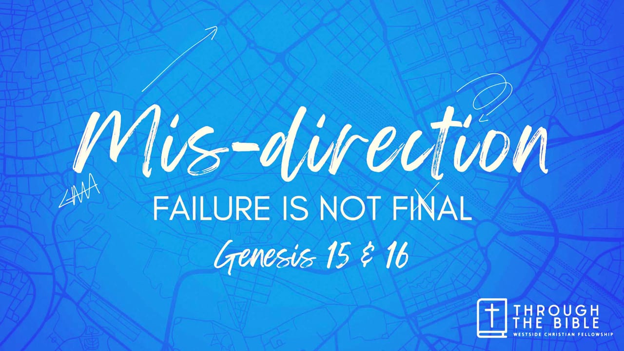 Mis Direction—Failure is not Final | PASTOR SHANE IDLEMAN