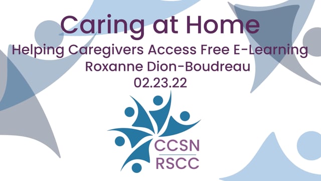 Caring at Home - Helping Caregivers Access Free E-Learning - Recorded Presentation