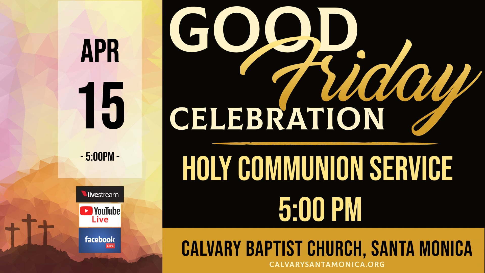 04.15.22 Calvary Santa Monica, Good Friday Communion Service