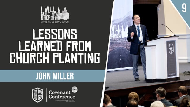 Lessons Learned from Church Planting | John Miller