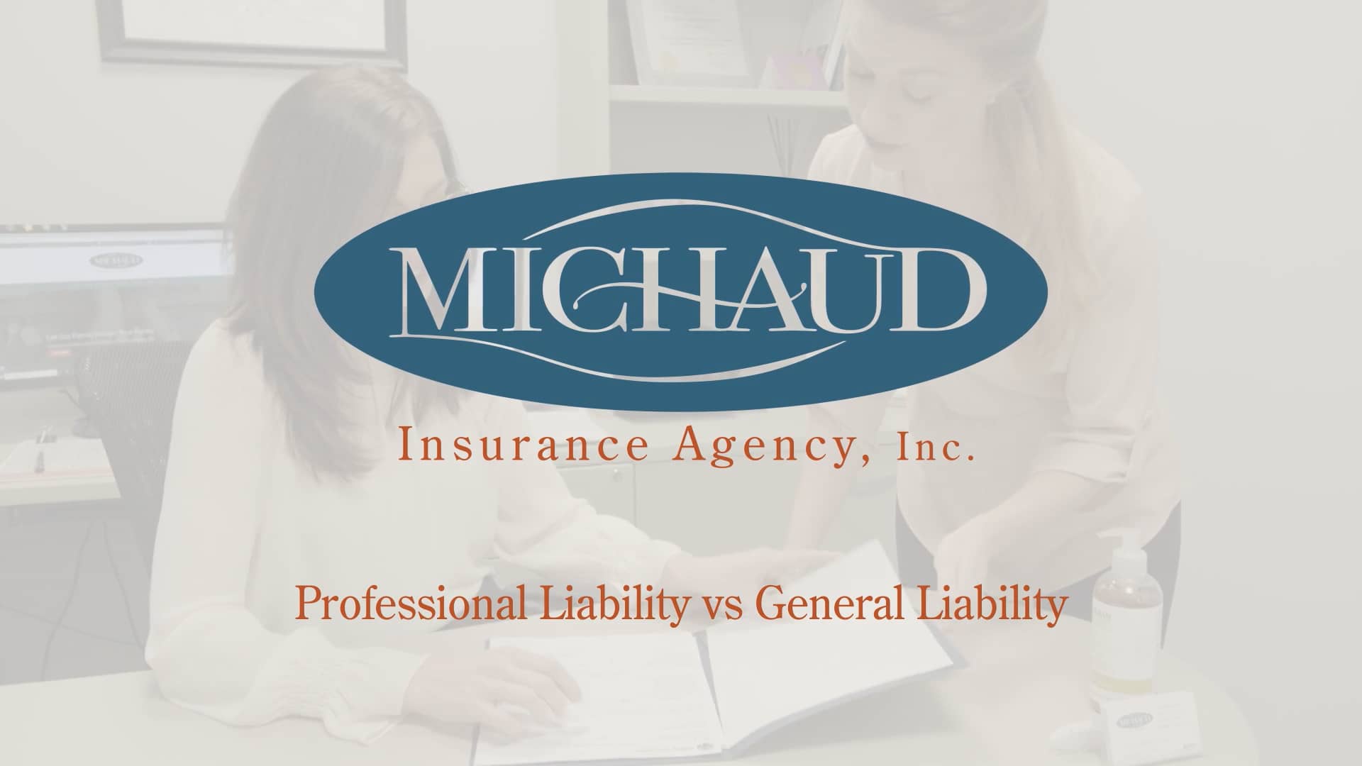 Michaud Insurance, Professional Liability & General Liability Explained