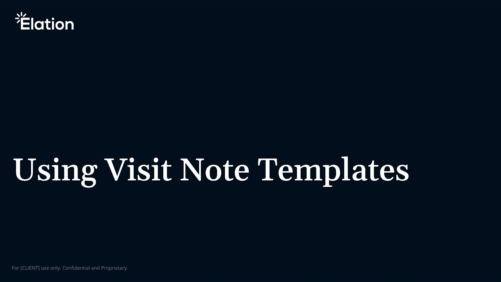 Using Visit Note Templates | Feature Highlight