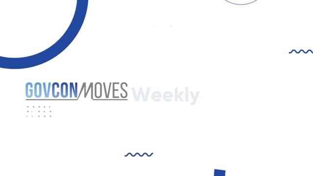 GovCon Moves Weekly Video 4/14/2022