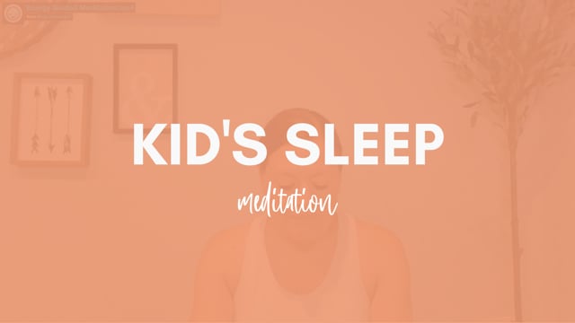 Kid's Sleep Meditation