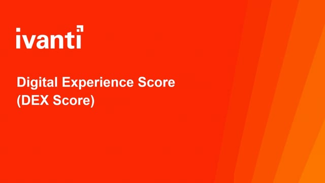 DEX (Digital Experience) Score - Full Demo