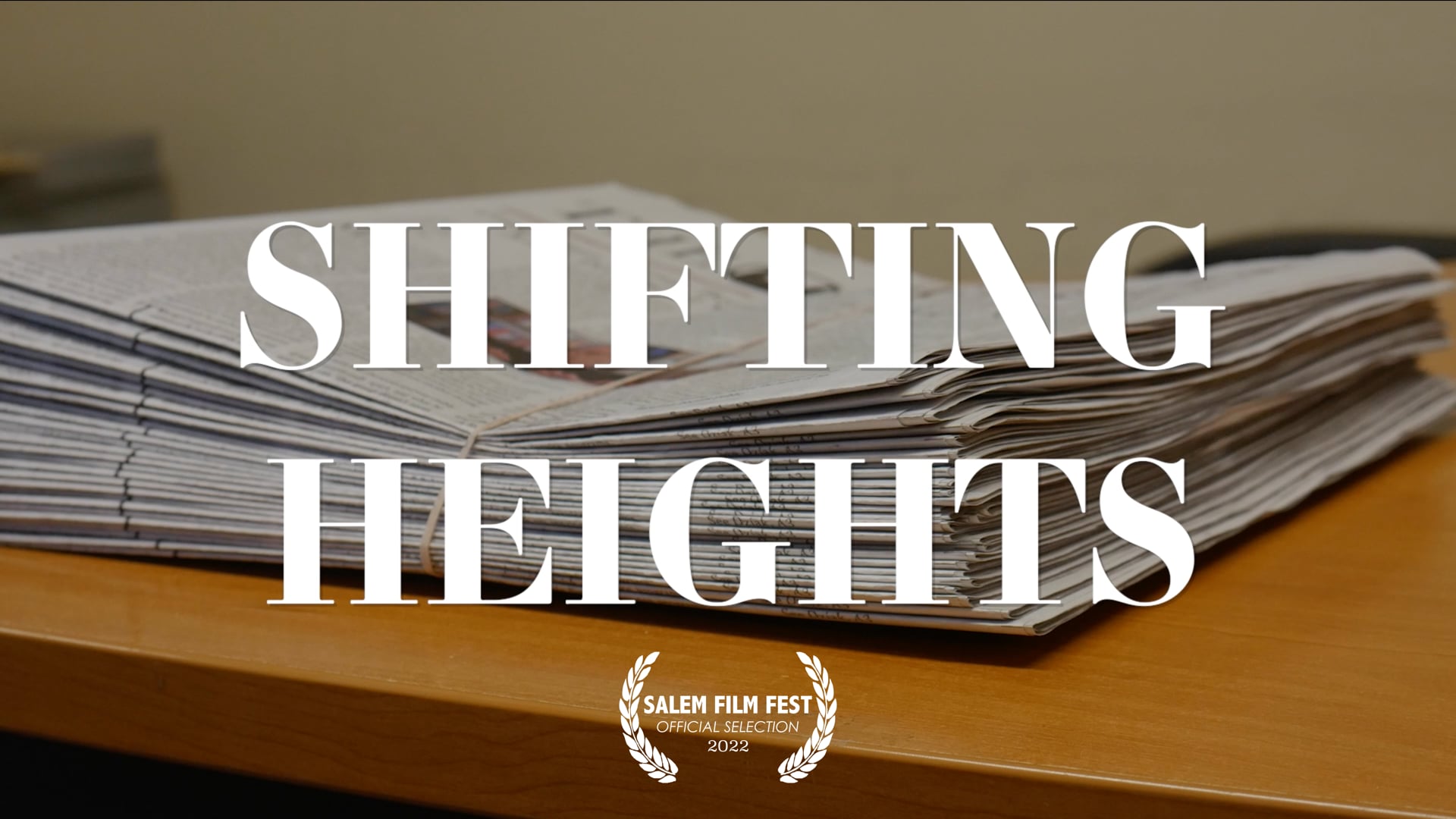 Shifting Heights | A Short Documentary