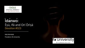 #323 Ìdánwò – Èṣù, Ifá and Orí