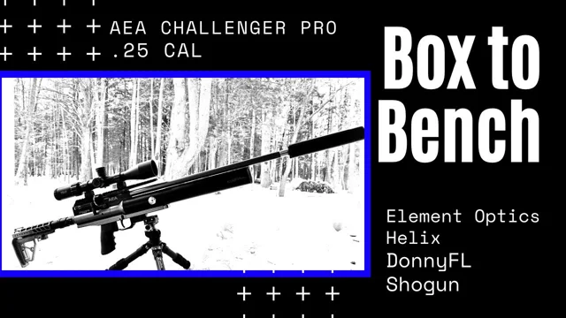 Box to Bench with the AEA Challenger Pro precharged pneumatic air rifle in  .25 caliber Regulated PCP - Airgun101