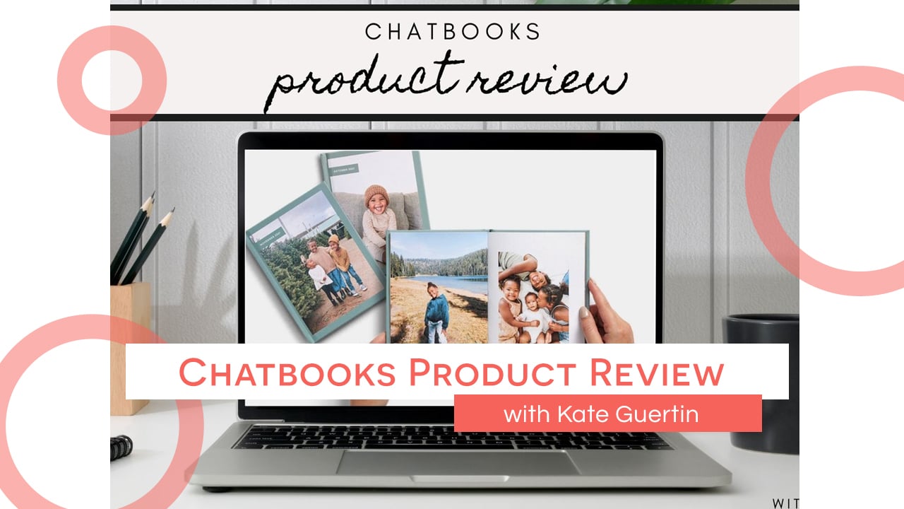 Chatbooks Product Review with Kate Guertin