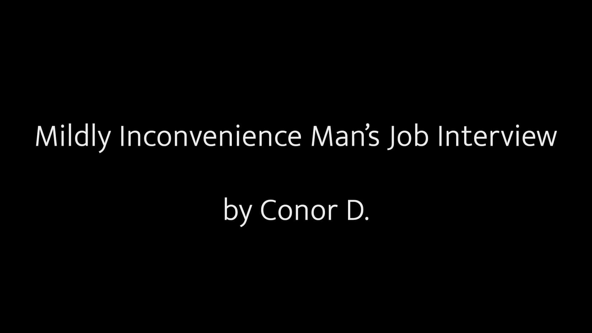 Mildly Inconvenience Man