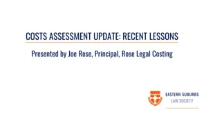 Watch Our Webinar On Costs Assessment Update, Presented by Joseph Rose 