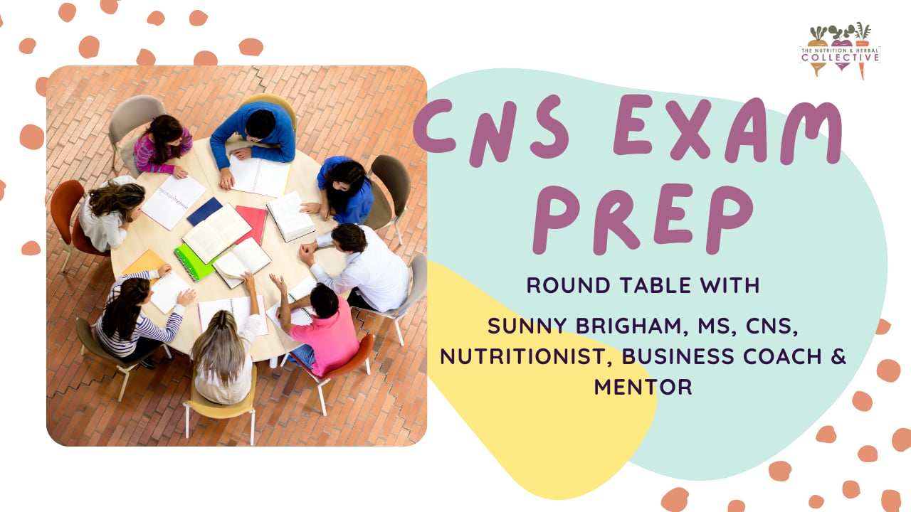 CNS EXAM PREP - ROUND TABLE WITH SUNNY BRIGHAM
