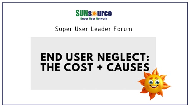 End User Neglect: The Cost + Causes