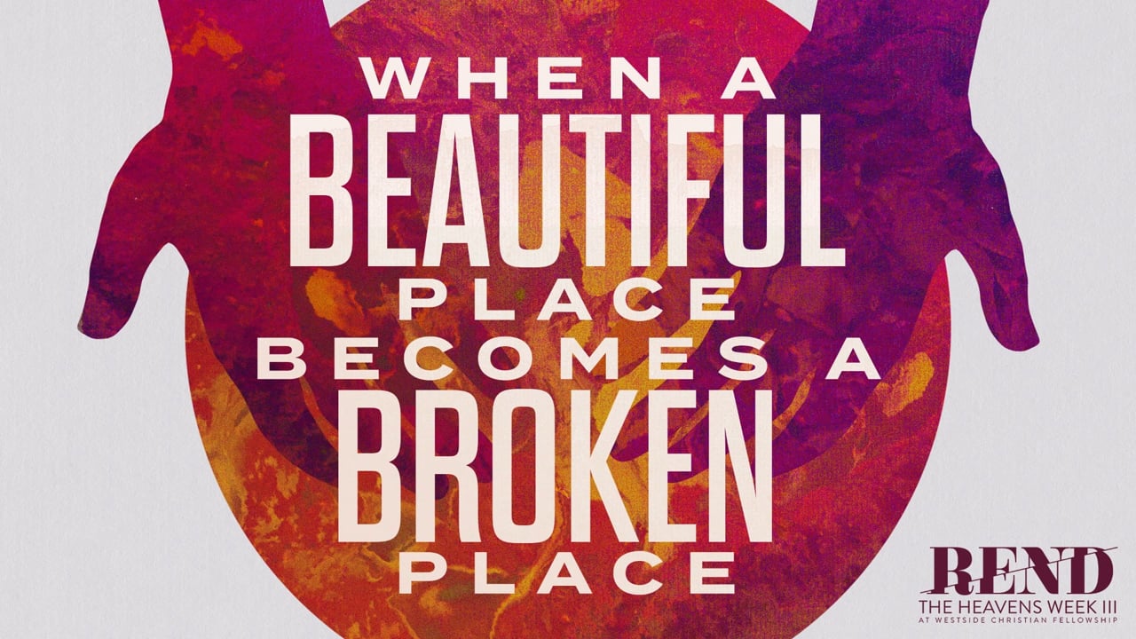 When a Beautiful Place Becomes a Broken Place | Pastor Shane Idleman