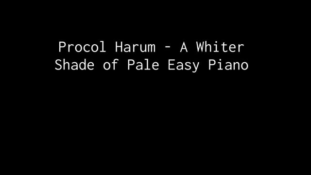 Procol Harum - A Whiter Shade of Pale _ Easy Piano with sheet music.mp4