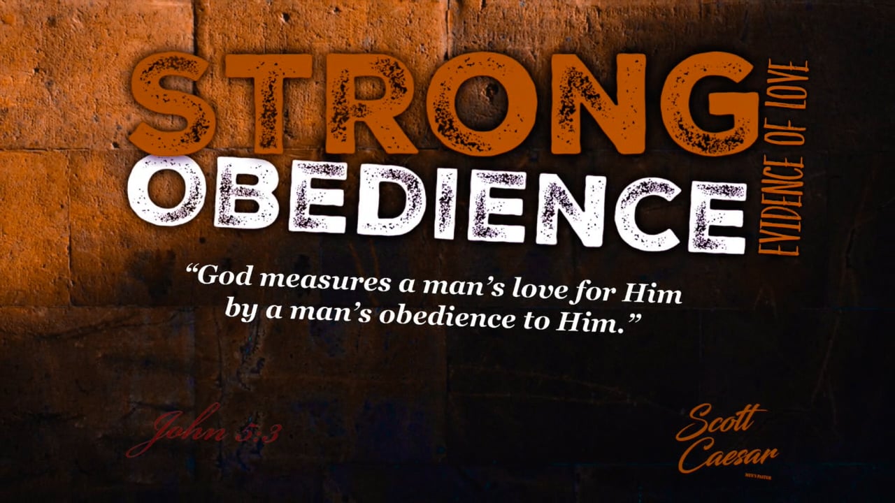 Strong Obedience... Part III of the Strong Series