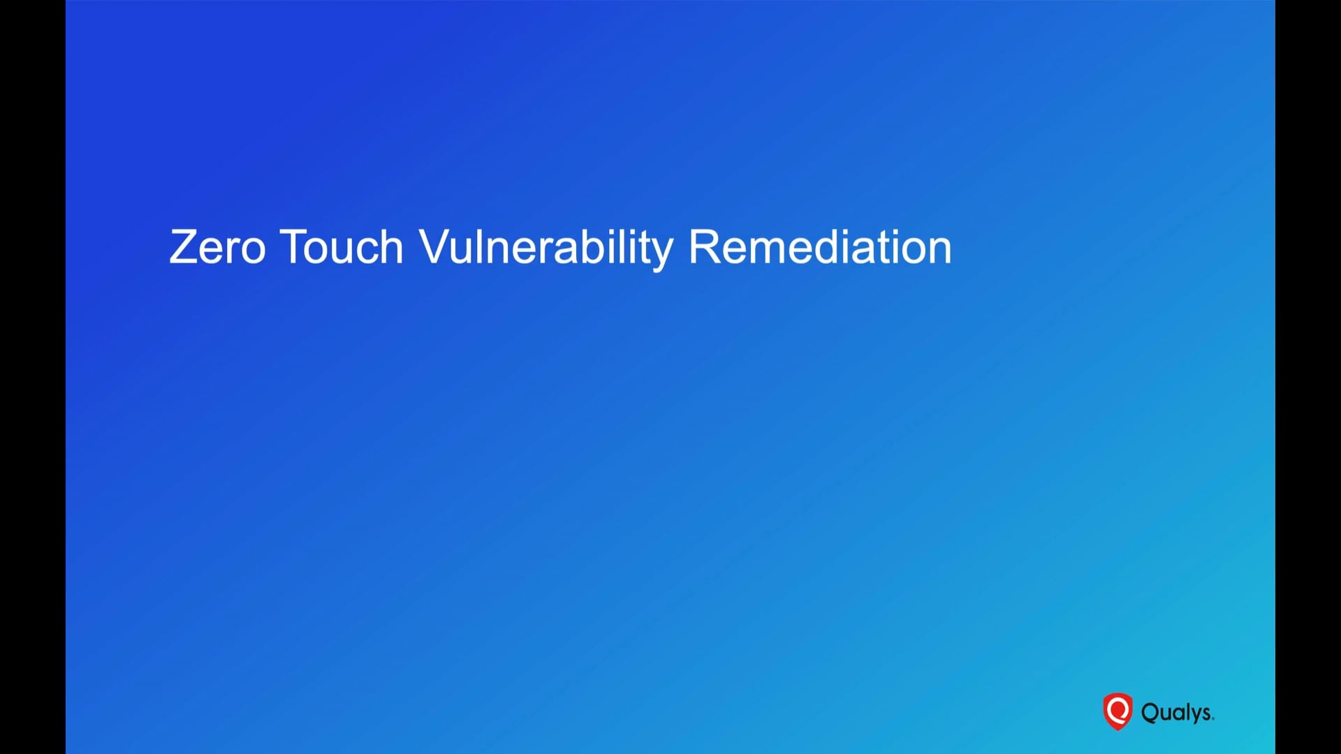 Zero-Touch Vulnerability Remediation