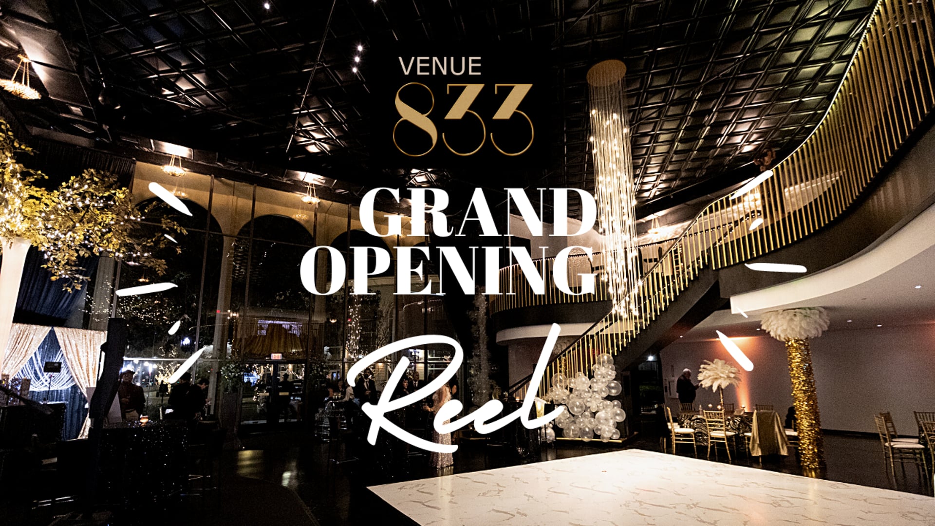 Venue 833 Grand Opening Reel
