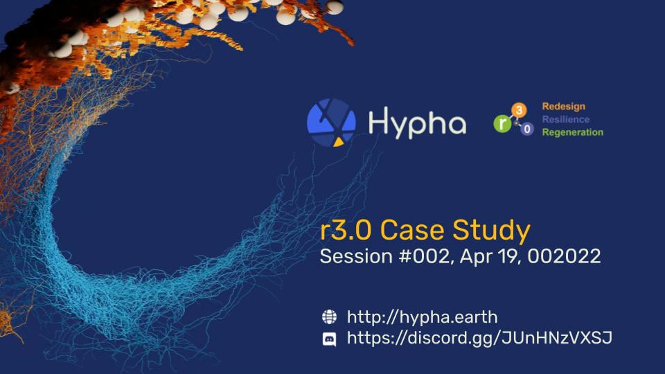 r3.0 HYPHA CASE | SESSION 2 | APR 19, 2022 on Vimeo