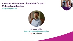 Friday 22 April 2022 - An exclusive overview of Mandiant's 2022 M-Trends publication
