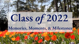 Class of 2022 - Memories, Moments & Milestones video