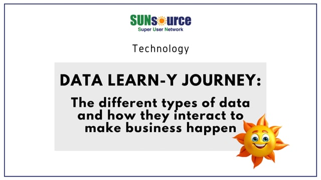 Data Learn-y Journey: The Different Types Of Data And How They Interact To Make Business Happen