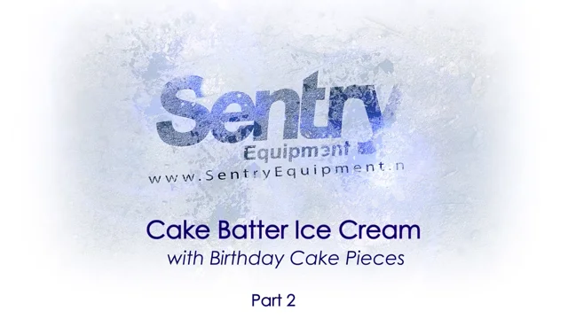 Sentry Equipment How To Make Cake Batter Ice Cream Part 2