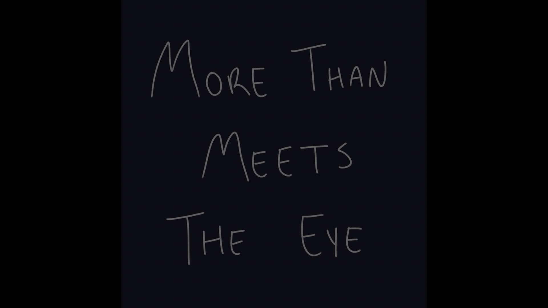 More Than Meets the Eye