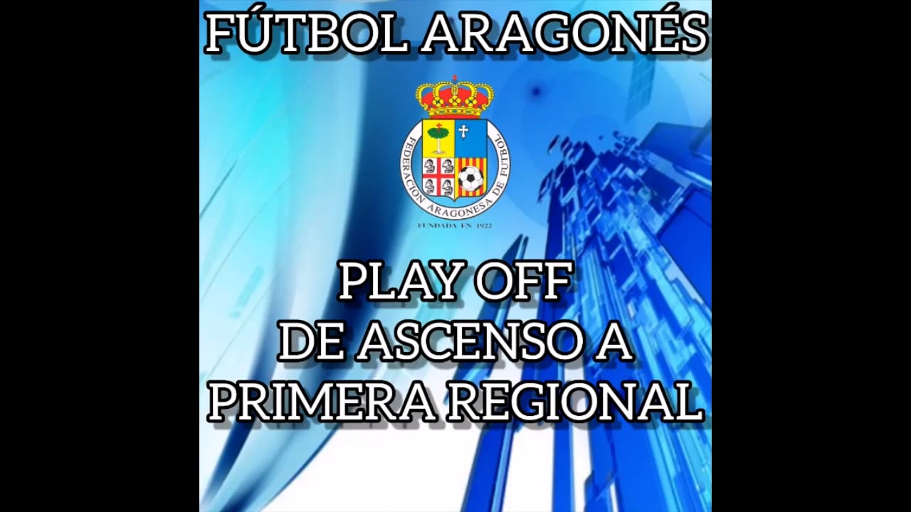 PLAY OFF DE ASCENSO A PRIMERA REGIONAL (Una Liguilla de Cuatro Equipos a Ida y Vuelta) Solo asciende el primer clasificado