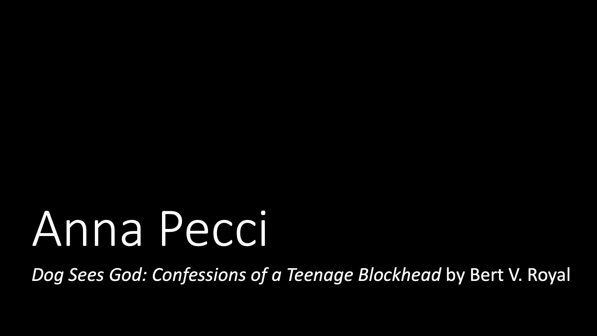 Anna Pecci: Dog Sees God: Confessions of a Teenage Blockhead