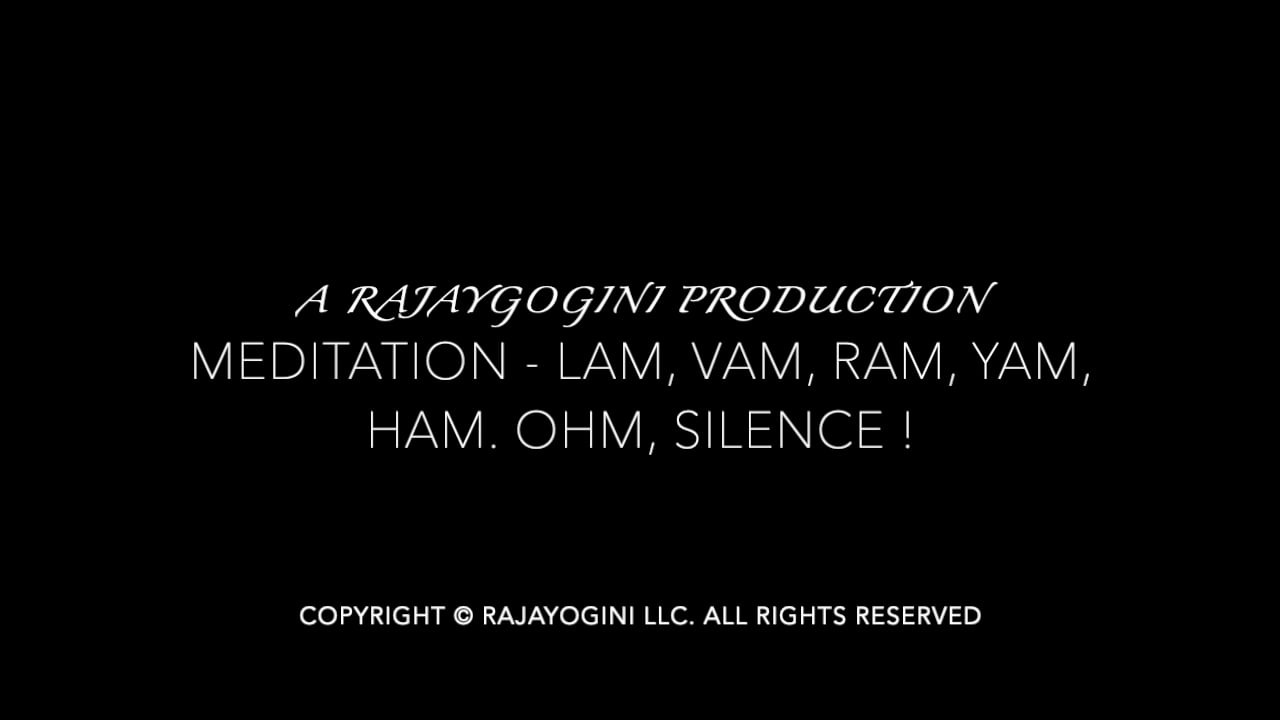 Meditation - Lam, Vam, Ram, Yam, Ham. Ohm, Silence 4:19:22.mp4