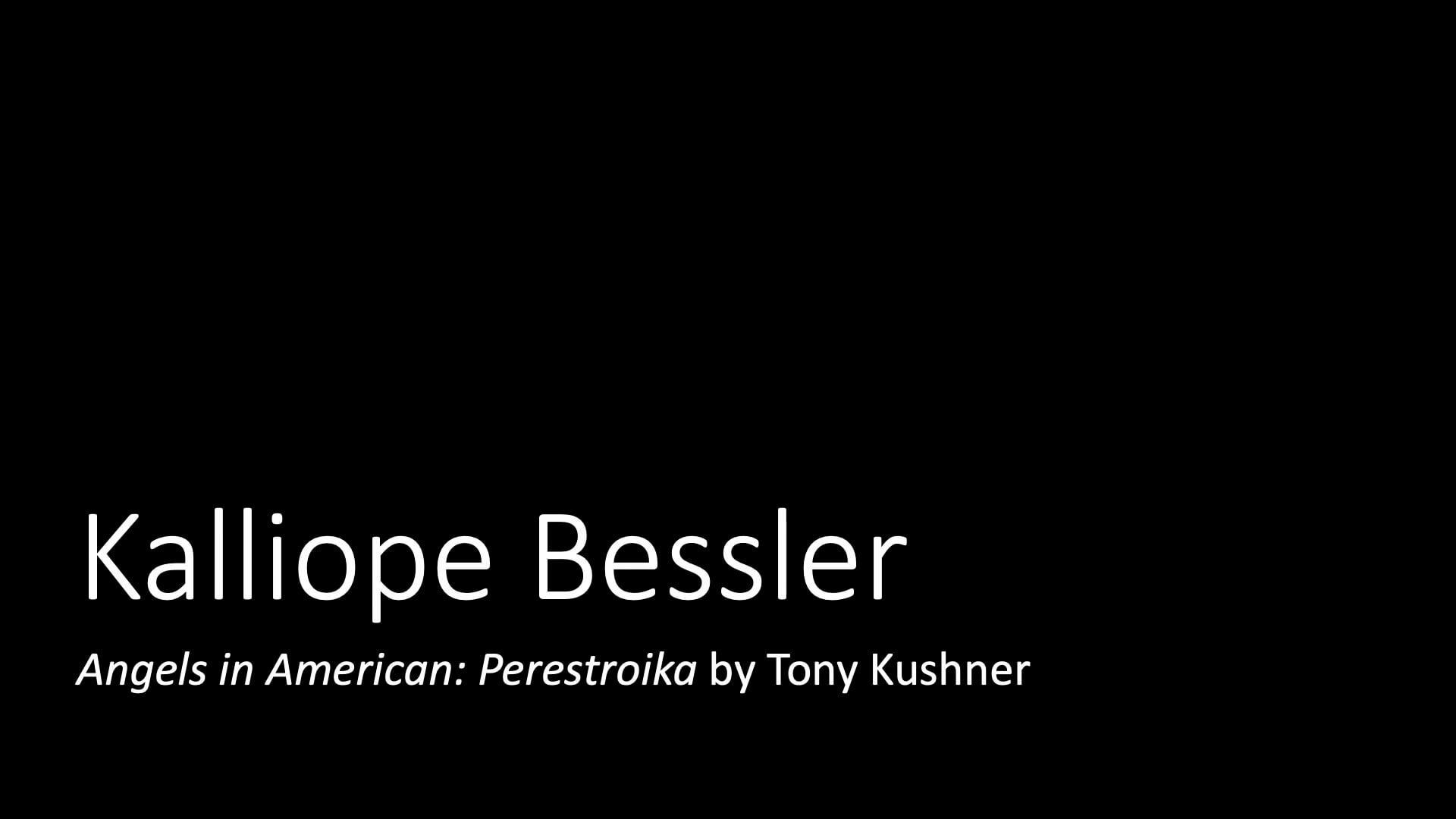 Kalliope Bessler: Angels in American: Perestroika