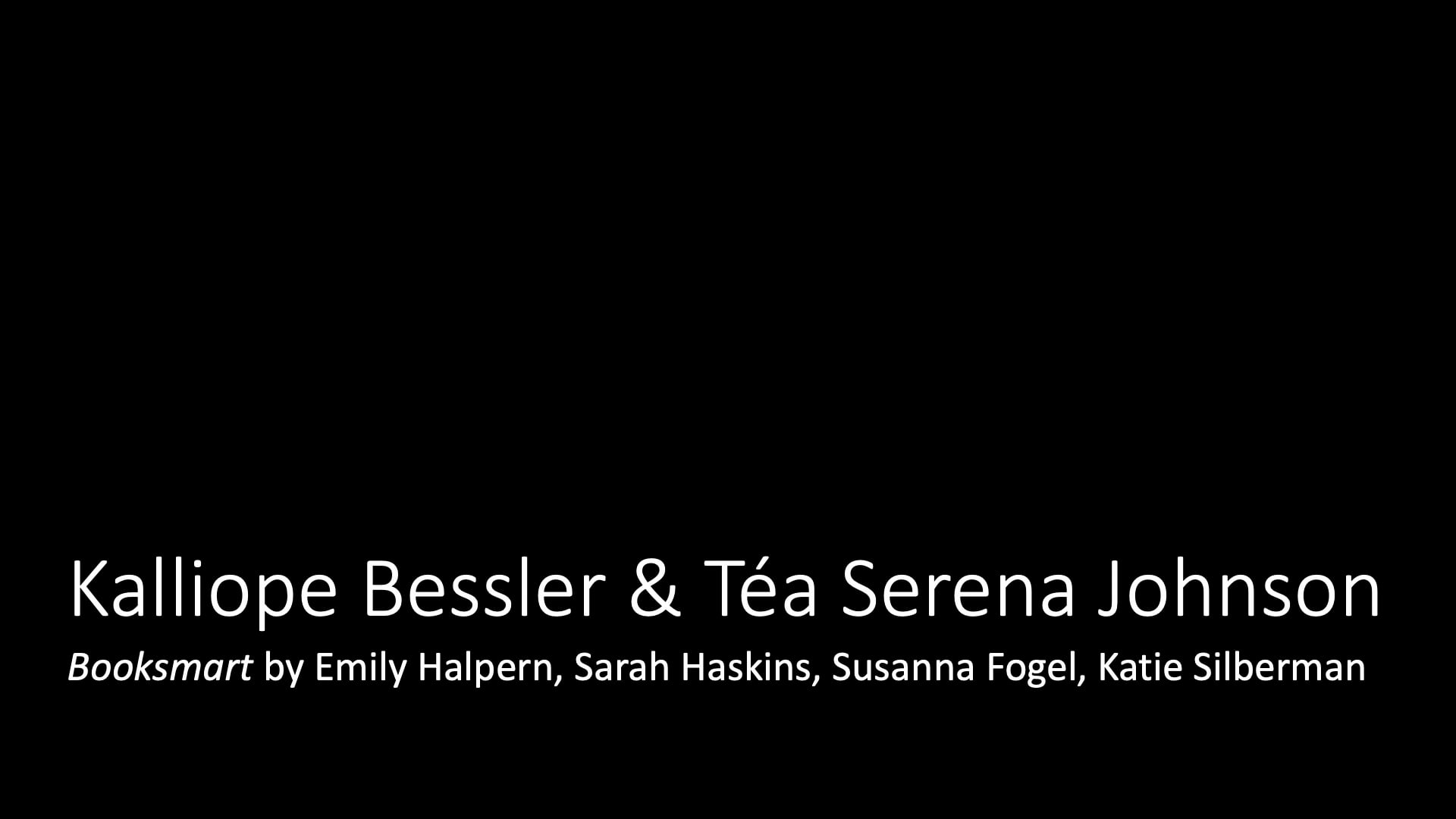 Tea Serena Johnson and Kalliope Bessler: Booksmart