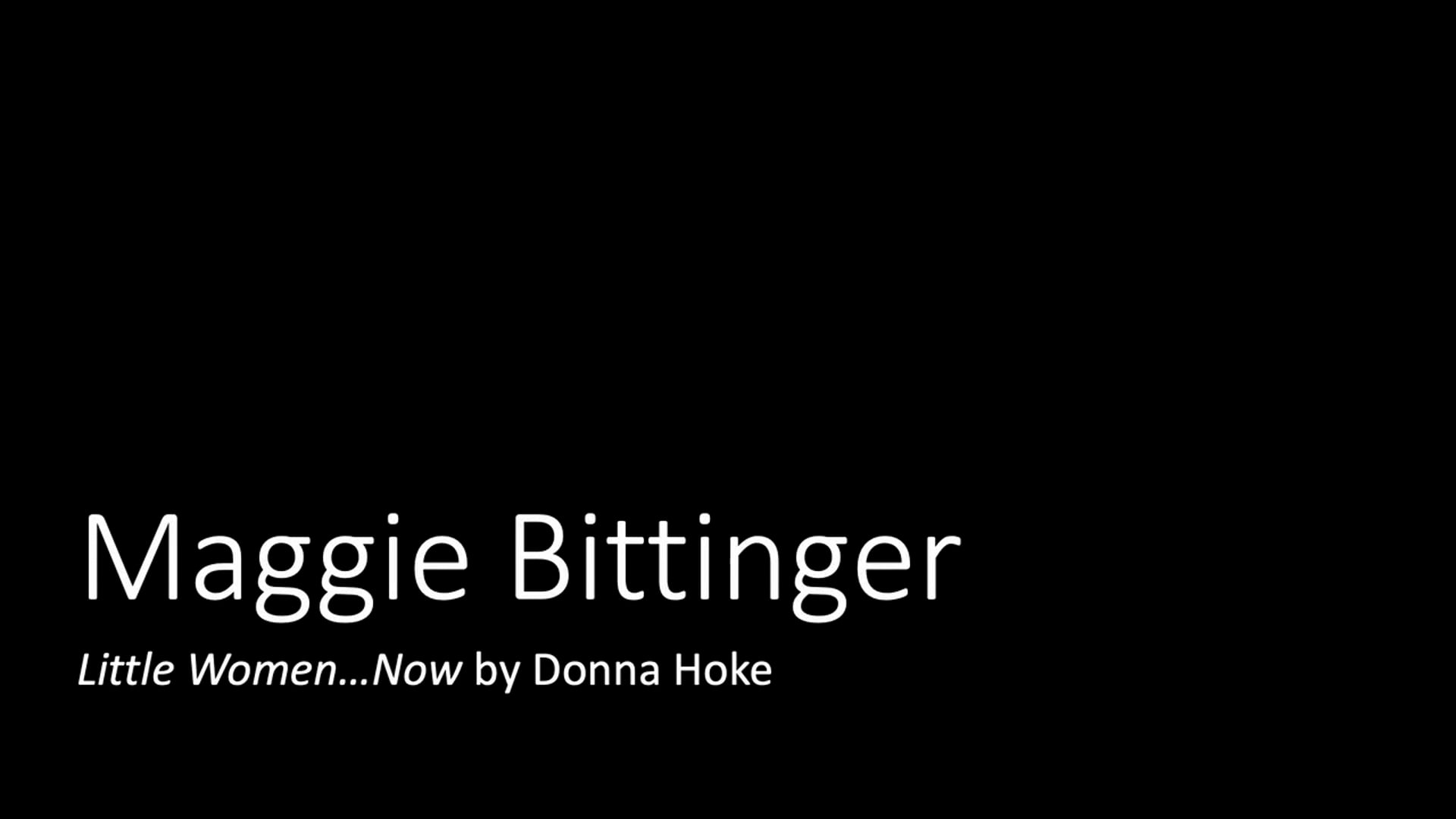 Maggie Bittinger: Little Women...Now