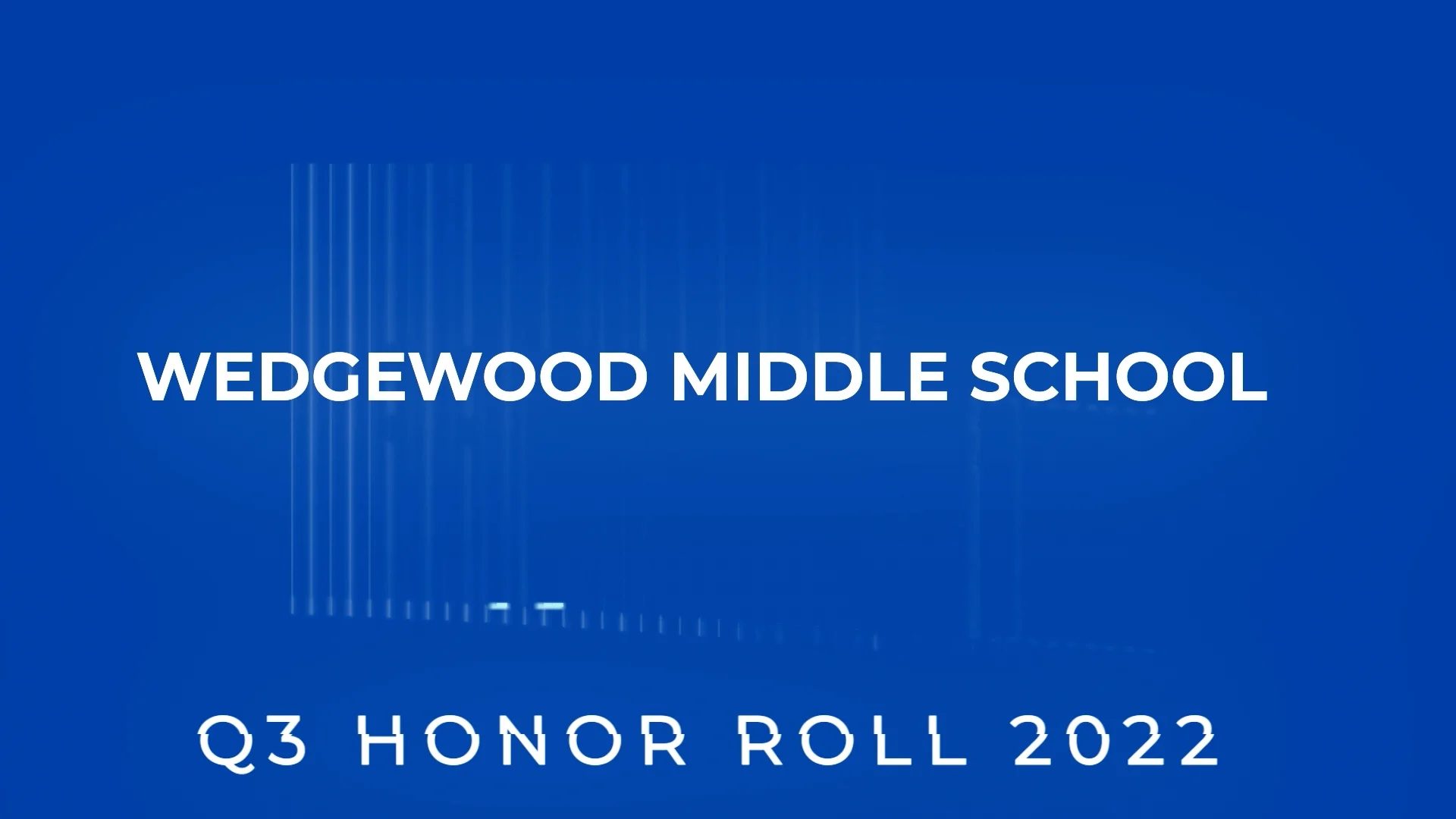 Wedgewood Middle School Quarter 3 Honor Roll on Vimeo